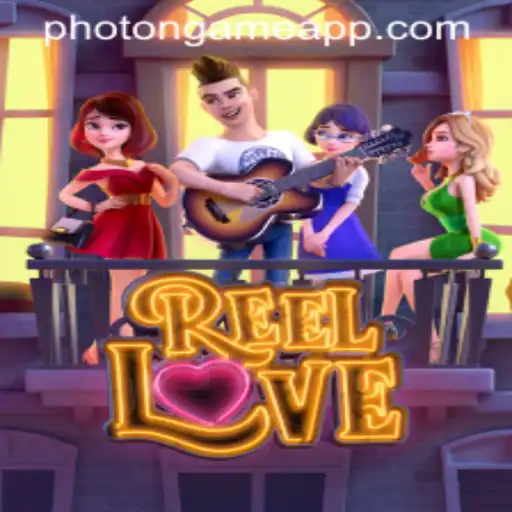 Unveiling ReelLove: Experience the Thrills with Photon Game Login