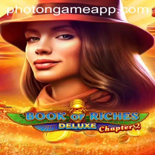 Discover the Thrill of Book of Riches Deluxe Chapter 2 with Photon Game Login